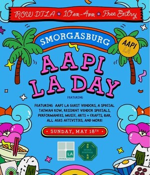 AAPI LA's 4th Annual Celebration at Smorgasburg Serves Up a Flavorful Celebration of Heritage and Culture