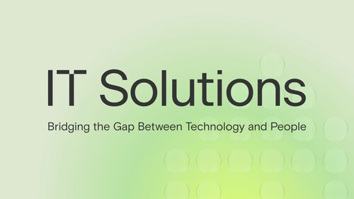IT Solutions bridges the gaps between technology and people.