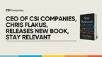 CEO of CSI Companies, Chris Flakus, releases New Book,  Stay Relevant