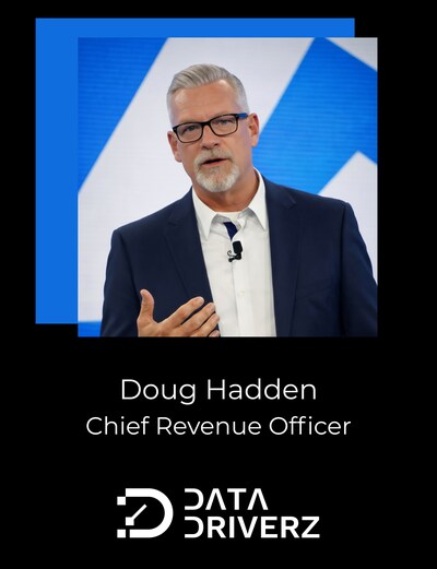 Auto industry veteran, Doug Hadden, joins Data Driverz as Chief Revenue Officer