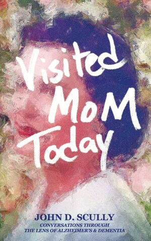 West Hartford Author to Share Practical Guidance on Connecting with Loved Ones Living with Dementia