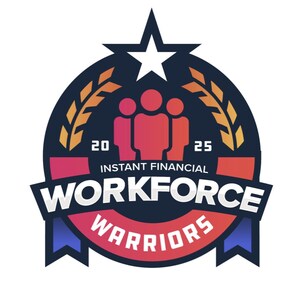 Instant Financial Announces Three Winners for the Inaugural Workforce Warriors Awards