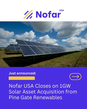 Nofar USA Closes 1GW of Solar Assets from Pine Gate Renewables