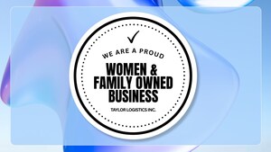 Taylor: A Women-Owned and Family-Owned 3PL Built on Seven Generations of Service