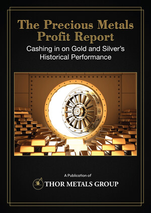 Thor Metals Group Releases -- The Precious Metals Profit Report