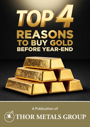 Thor Metals Group Releases New Data Report: Top Four Reasons to Buy Gold Before Year-End